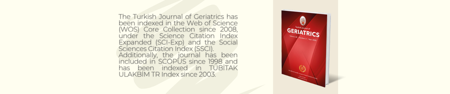 Turkish Journal of Geriatrics