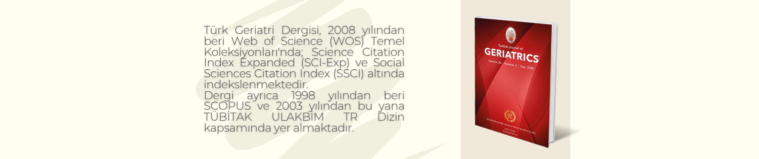 Turkish Journal of Geriatrics